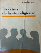 LES CRISES DE LA VIE RELIGIEUSE