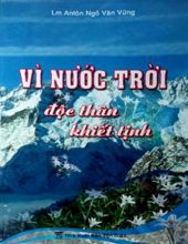 VÌ NƯỚC TRỜI ĐỘC THÂN KHIẾT TỊNH