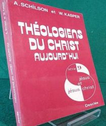 THEOLOGIENS DU CHRIST AUJOURD'HUI