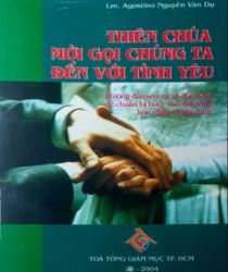 THIÊN CHÚA MỜI GỌI CHÚNG TA ĐẾN VỚI TÌNH YÊU