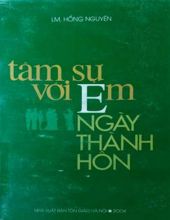 TÂM SỰ VỚI EM NGÀY THÀNH HÔN