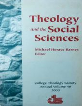 THEOLOGY AND THE SOCIAL SCIENCES