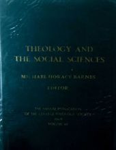 THEOLOGY AND THE SOCIAL SCIENCES