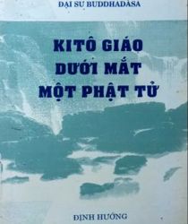 KITÔ GIÁO DƯỚI MẮT MỘT PHẬT TỬ