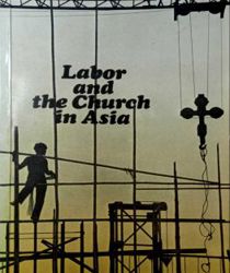 LABOR AND THE CHURCH IN ASIA