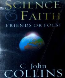 SCIENCE AND FAITH: FRIENDS OR FOES?