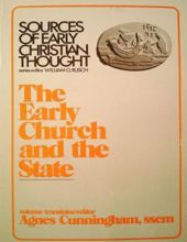 SOURCES OF EARLY CHRISTIAN THOUGHT: THE EARLY CHURCH AND THE STATE