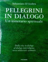 PELLEGRINI IN DIALOGO: UN ITINERARIO SPIRITUALE