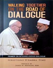 WALKING TOGETHER ON THE ROAD OF DIALOGUE