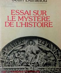 ESSAI SUR LE MYSTÈRE DE L'histoire