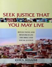 SEEK JUSTICE THAT YOU MAY LIVE