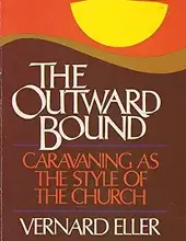 THE OUTWARD BOUND: CARAVANING AS THE STYLE OF THE CHURCH