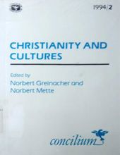 CHRISTIANITY AND CULTURES - A MUTUAL ENRICHMENT