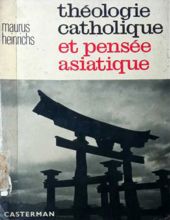 THÉOLOGIE CATHOLIQUE ET PENSÉE ASIATIQUE