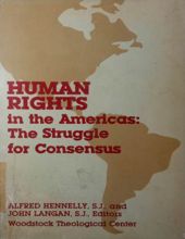 HUMAN RIGHTS IN THE AMERICAS: THE STRUGGLE FOR CONSENSUS