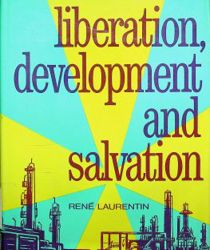 LIBERATION, DEVELOPMENT AND SALVATION