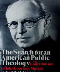 THE SEARCH FOR AN AMERICAN PUBLIC THEOLOGY