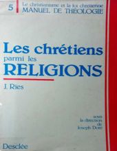 LES CHRÉTIENS PARMI LES RELIGIONS