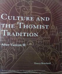 CULTURE AND THE THOMIST TRADITION