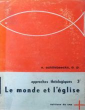 APPROCHES THÉOLOGIQUES: LE MONDE ET L'église