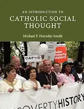 AN INTRODUCTION TO CATHOLIC SOCIAL THOUGHT