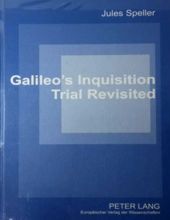 GALILEO's INQUISITION TRIAL REVISITED