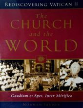 THE CHURCH AND THE WORLD (REDISCOVERING VATICAN II)