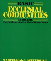 BASIC ECCLESIAL COMMUNITIES IN BRAZIL