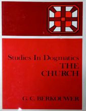 STUDIES IN DOGMATICS: THE CHURCH