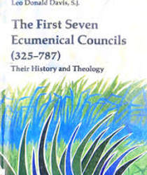 THEOLOGY AND LIFE SERIES: THE FIRST SEVEN ECUMENICAL COUNCILS ( 325-787)