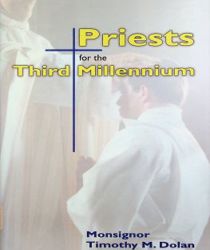 PRIESTS FOR THE THIRD MILLENNIUM