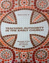 TEACHING AUTHORITY IN THE EARLY CHURCH