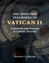 THE DISPUTED TEACHINGS OF VATICAN II