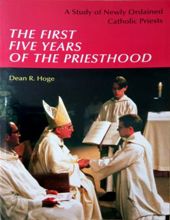 THE FIRST FIVE YEARS OF THE PRIESTHOOD