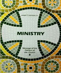 MESSAGE OF THE FATHERS OF THE CHURCH: MINISTRY