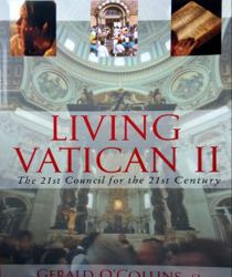 LIVING VATICAN II: THE 21ST COUNCIL FOR THE 21ST CENTURY