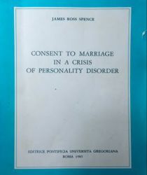 CONSENT TO MARRIAGE IN A CRISIS OF PERSONALITY DISORDER