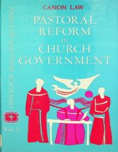 PASTORAL REFORM IN CHURCH GOVERNMENT (CONCILIUM, VOL. 8)