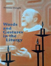 WORDS AND GESTURES IN THE LITURGY