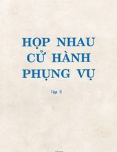 HỌP NHAU CỬ HÀNH PHỤNG VỤ. TẬP 2