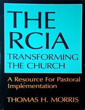 THE RCIA: TRANSFORMING THE CHURCH