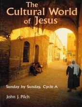 THE CULTURAL WORLD OF JESUS: SUNDAY BY SUNDAY - CYCLE A