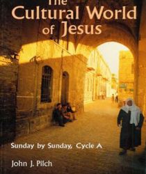 THE CULTURAL WORLD OF JESUS: SUNDAY BY SUNDAY - CYCLE A