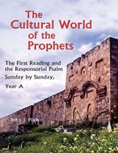 THE CULTURAL WORLD OF THE PROPHETS - YEAR A