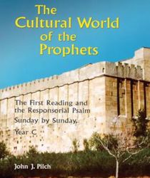 THE CULTURAL WORLD OF THE PROPHETS - YEAR C