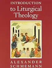 INTRODUCTION TO LITURGICAL THEOLOGY