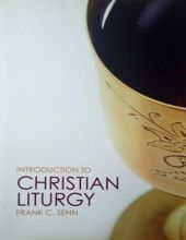 INTRODUCTION TO CHRISTIAN LITURGY 