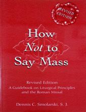 HOW NOT TO SAY MASS