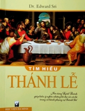 TÌM HIỂU THÁNH LỄ 