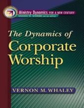 THE DYNAMICS OF CORPORATE WORSHIP